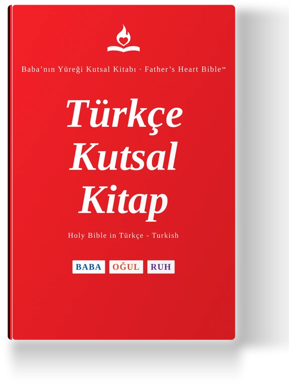 Father's Heart Bible (FHB) — Türkçe Kutsal Kitap, the Turkish edition