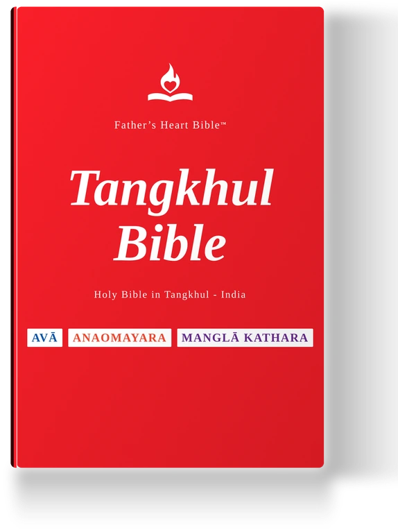Father's Heart Bible (FHB) — Tangkhul Bible, the Tangkhul edition