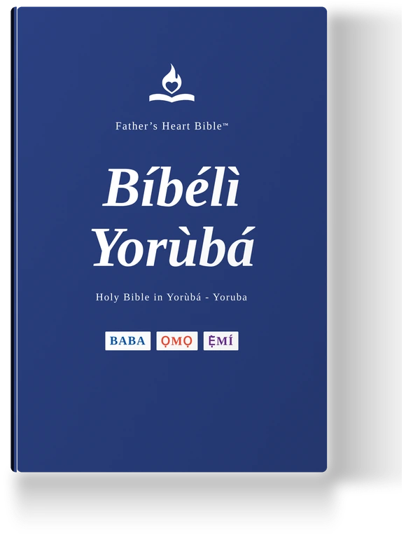 Father's Heart Bible (FHB) — Bíbélì Yorùbá, the Yoruba edition