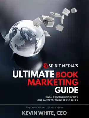 Spirit Media’s Ultimate Book Marketing Guide