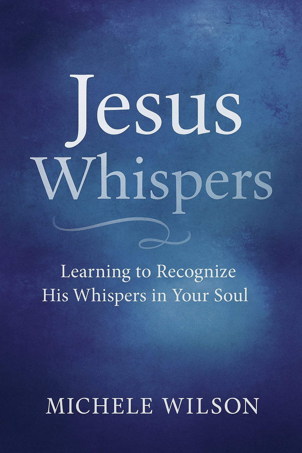 Jesus Whispers