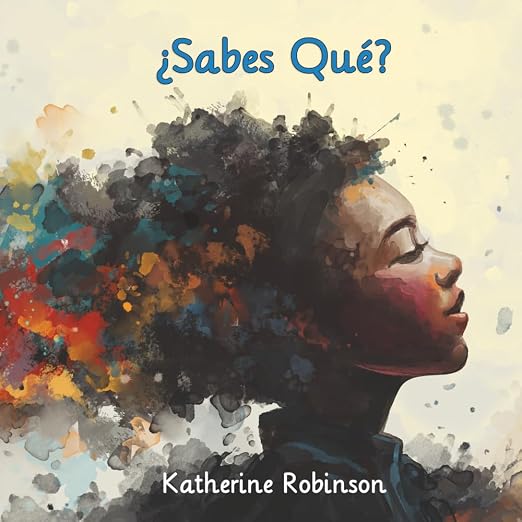 ¿Sabes Qué? (Spanish Edition)